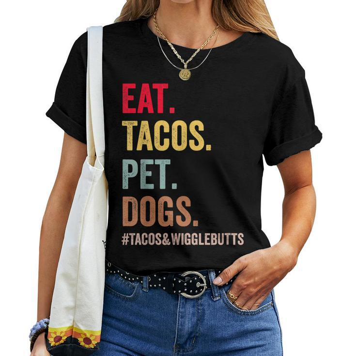 Eat Tacos Pet Dogs Tacos And Wigglebutts Women Men Kids Women T-shirt