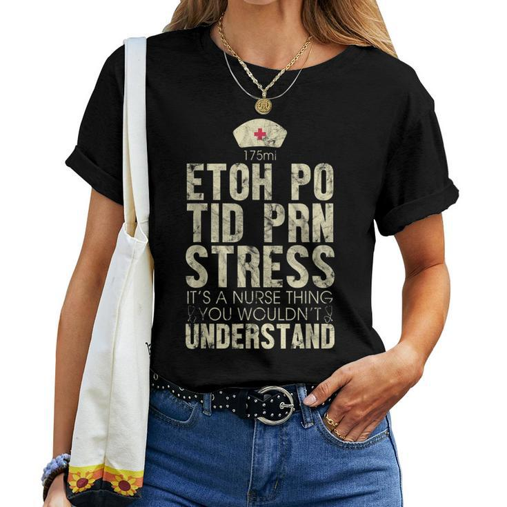 Etoh Po Nurse Things Doctor Nurse Vintage Quote Women T-shirt