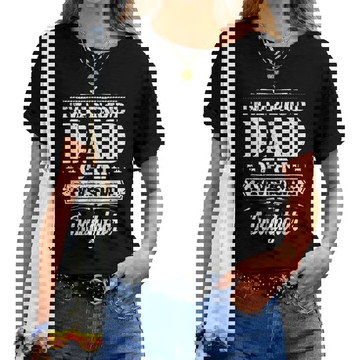 Fathers Day Daughter Daddy Father Im A Proud Dad Women T-shirt