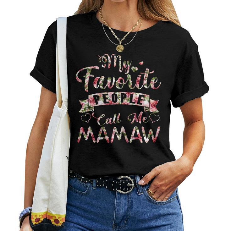 Womens My Favorite People Call Me Mamaw For Women T-shirt