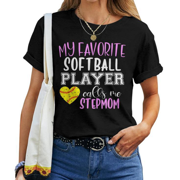 My Favorite Softball Player Call Me Stepmom Step-Mom Women T-shirt