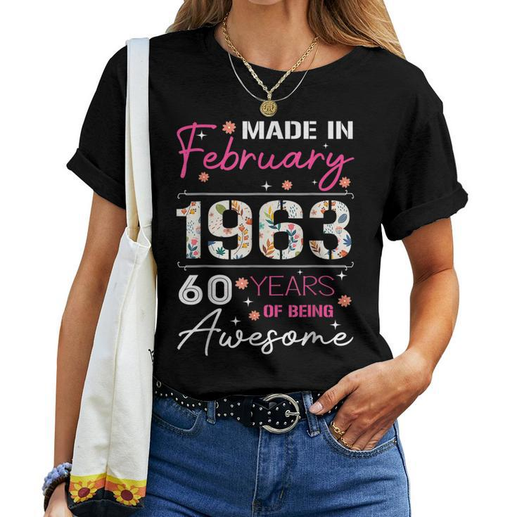 February Flower Made In 1963 60 Years Of Being Awesome Women T-shirt