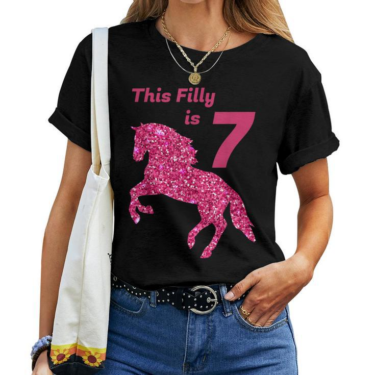 This Filly Is 7 Year Old 7Th Birthday Female Horses Women T-shirt