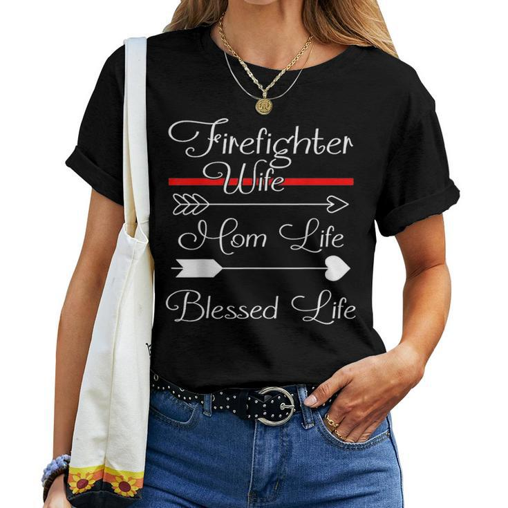 Firefighter Wife Mom Life Blessed Life V2 Women T-shirt