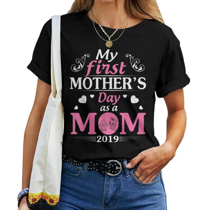My First As A Mom Of Twin Boy Girl 2019 Shirt Women T-shirt