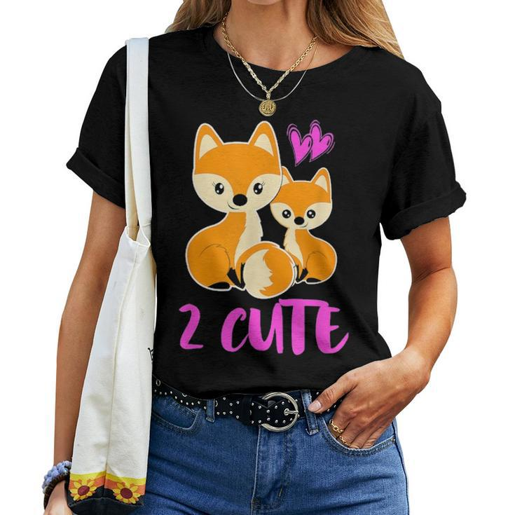 Foxes 2 Cute Mother Baby Kid Toddler Women Mom Cute Gift Fox Women T-shirt