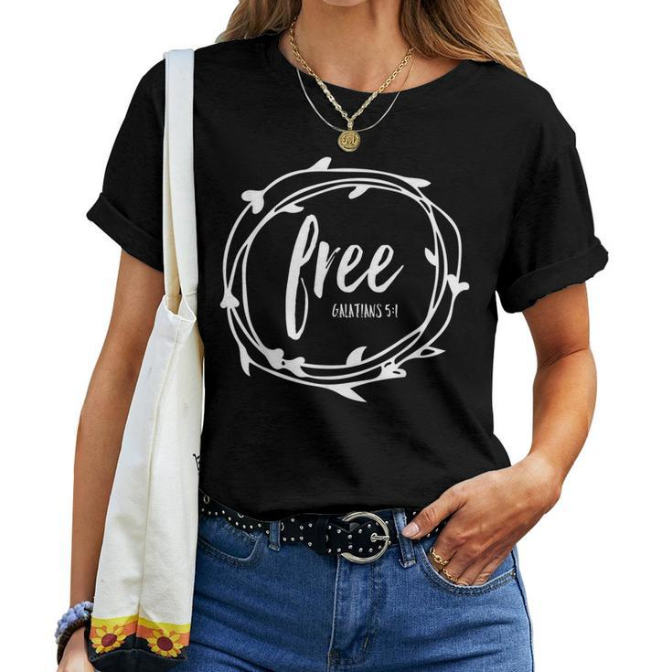 Free Freedom In Christ Christian Faith Love Jesus Women T-shirt