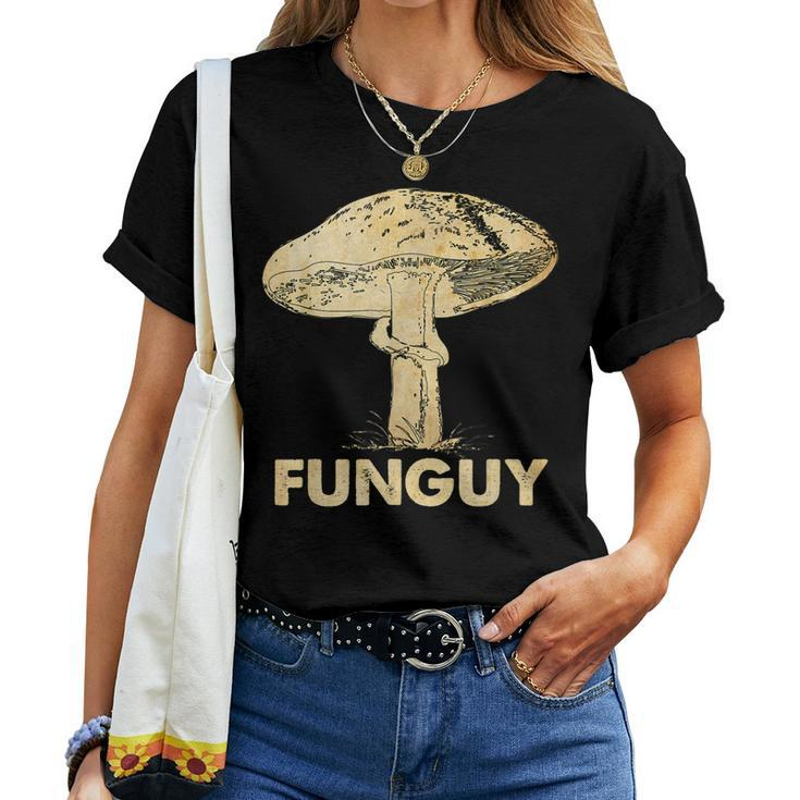 Funguy Fungi Fungus Mushroom Men Guy Vintage Women T-shirt