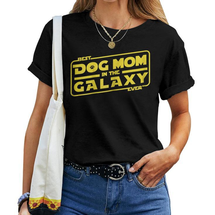 Funny Dog Mom | Best Dog Mom In The Galaxy Ever Women T-shirt