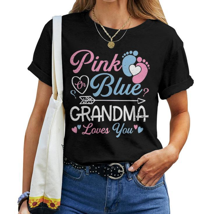 Funny Pink Or Blue Grandma Loves You Gender Reveal Gift Women T-shirt