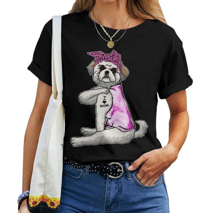 Funny Strong Shih Tzu Dog I Love Mom Tattoo Shih Tzu Mom Women T-shirt