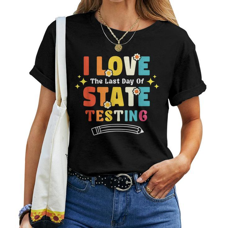 Funny Testing Day I Love State Testing Teacher School  Women Crewneck Short T-shirt