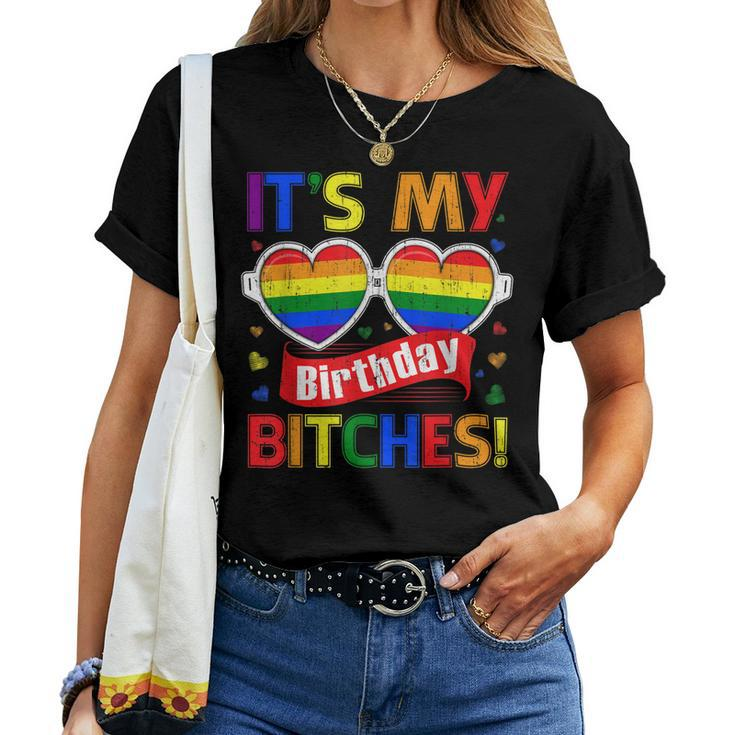 Gay Pride Rainbow Lgbt Its My Birthday Bitches Cute Glasses Women T-shirt