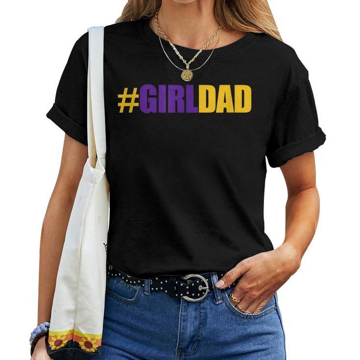 Girldad Girl Dad Father Of Daughters Fathers Day Women T-shirt