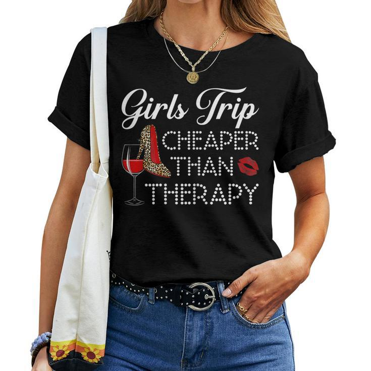 Womens Girls Trip Cheaper Than A Therapy 2023 Wine Party Women T-shirt