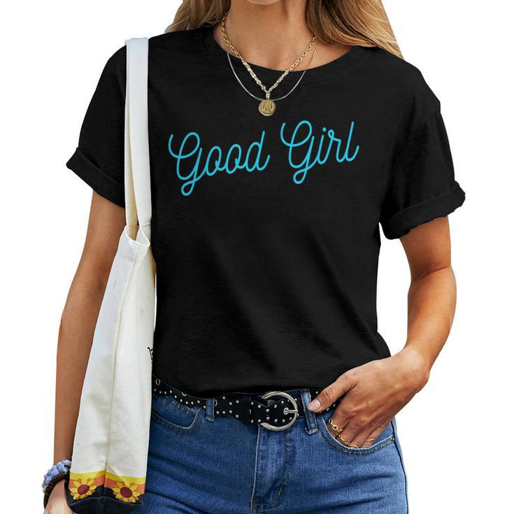 Good Girl Ddlg Bdsm Submissive Petplay Mdlg Women T-shirt