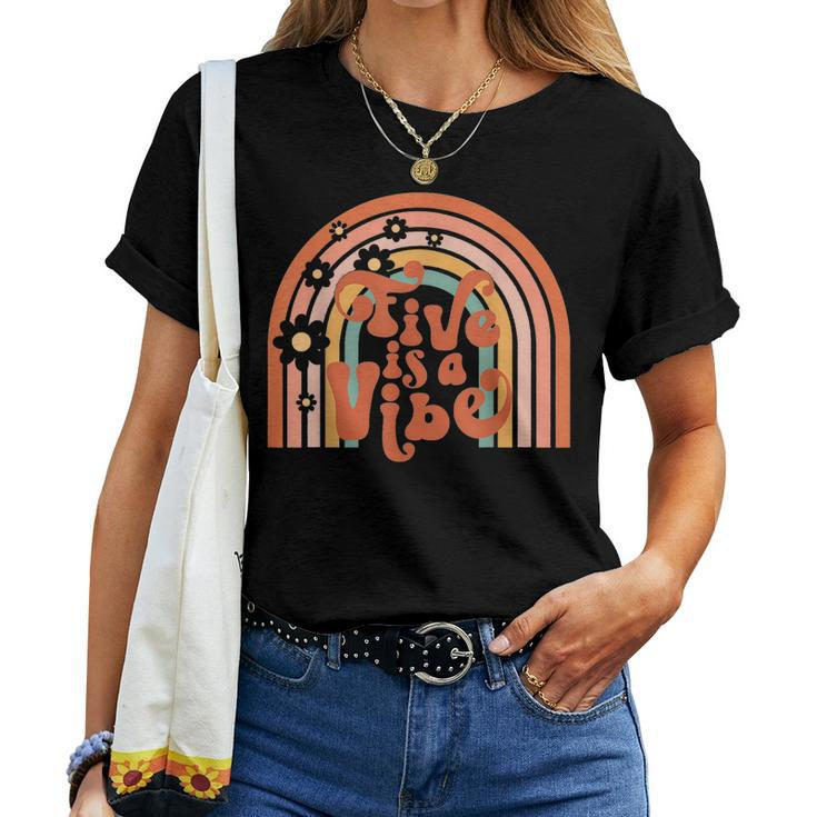 Groovy Five Is A Vibes 5Th Birthday Hippie 70S Boho Rainbow Women T-shirt