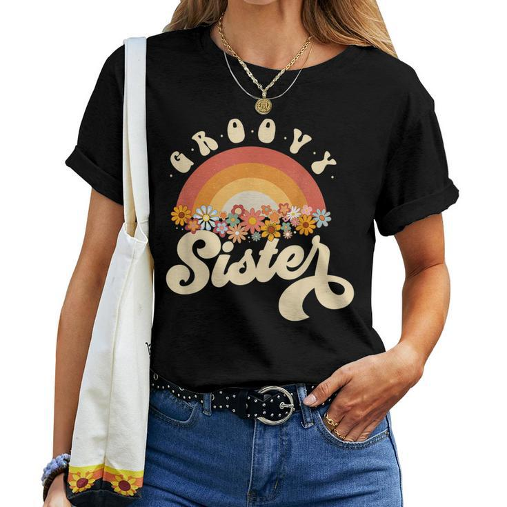 Groovy Sister Retro Rainbow Colorful Flowers Women T-shirt