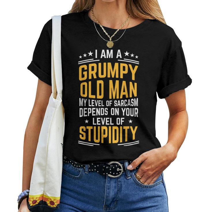 Grumpy Man Grumpy Old Man Sarcastic Fathers Day Women T-shirt