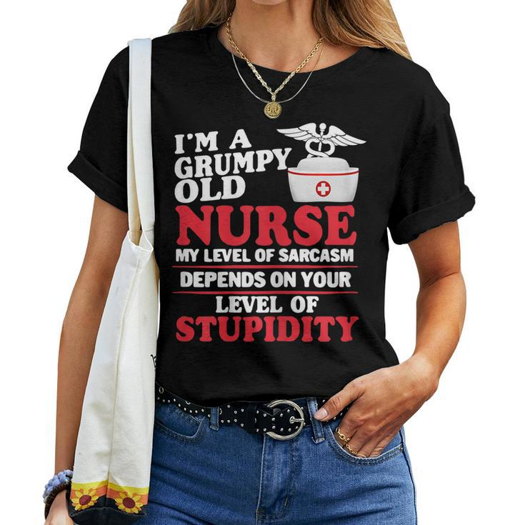 Im A Grumpy Old Nurse My Level Of Sarcasm Nurse Women T-shirt