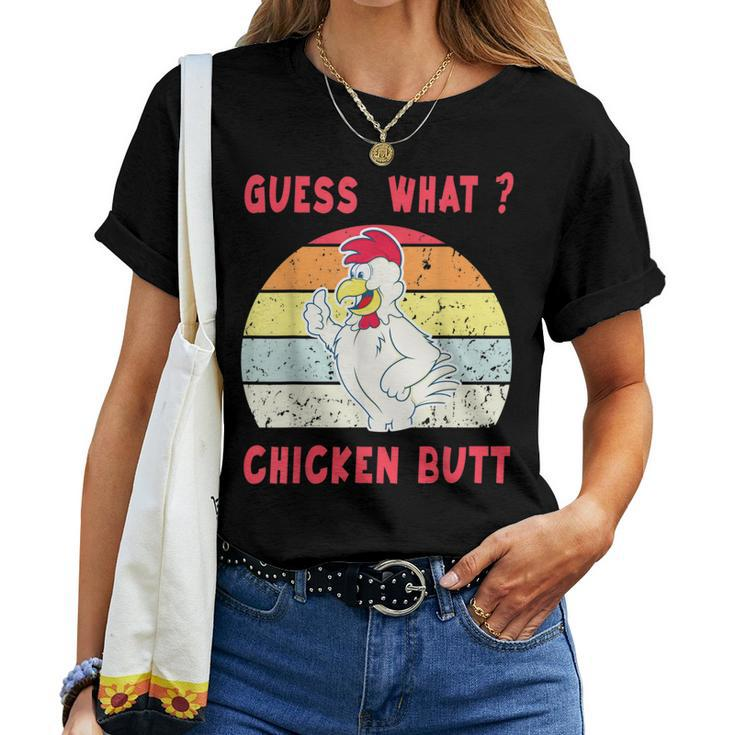 Guess What Chicken Butt Animal Women T-shirt