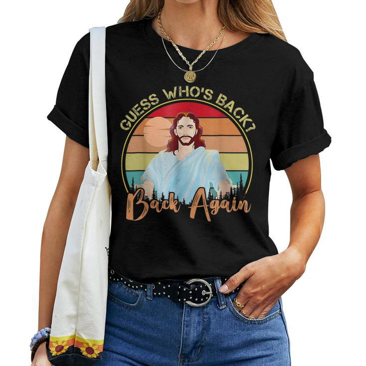 Guess Whos Back_ Happy Easter Jesus Christian Matching Women T-shirt