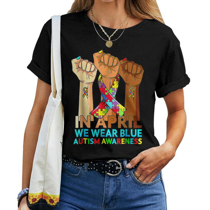 Hands In April We Wear Blue Autism Awareness Month Mom Women Women T-shirt