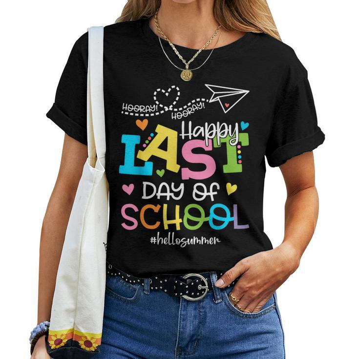 Happy Last Day Of School Hello Summer Students And Teachers Women T-shirt