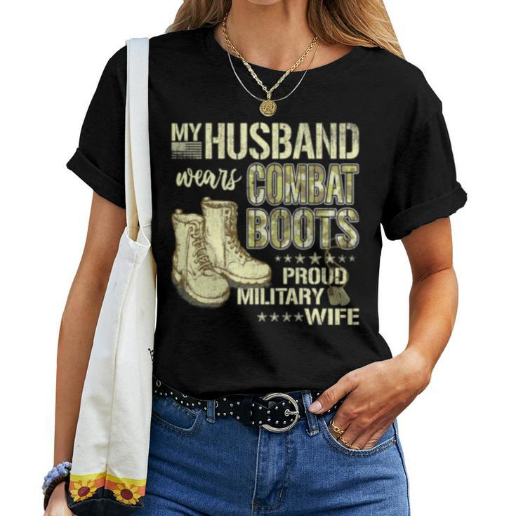 My Husband Wears Combat Boots Dog Tags - Proud Military Wife Women T-shirt
