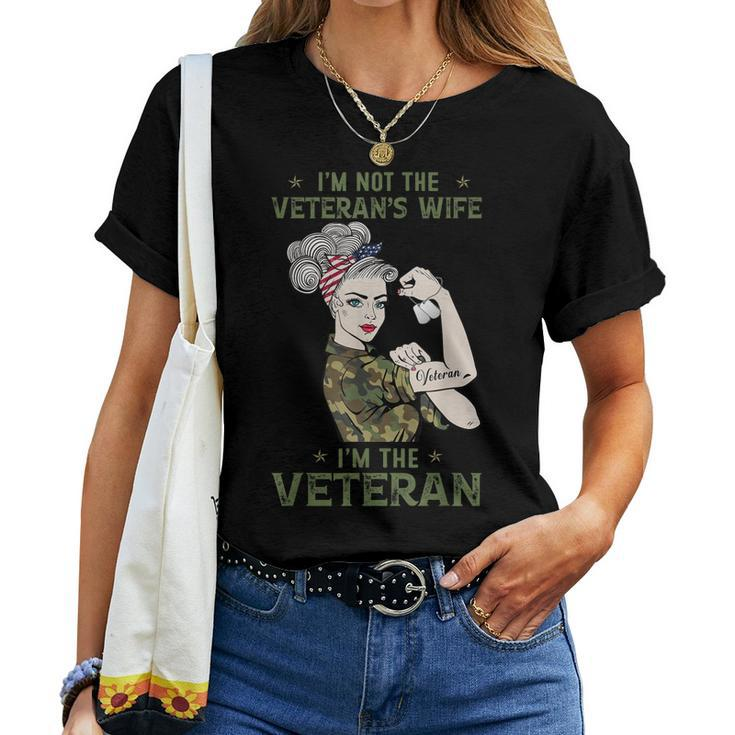 Im The Veteran Not The Veterans Wife Women Veteran Women T-shirt