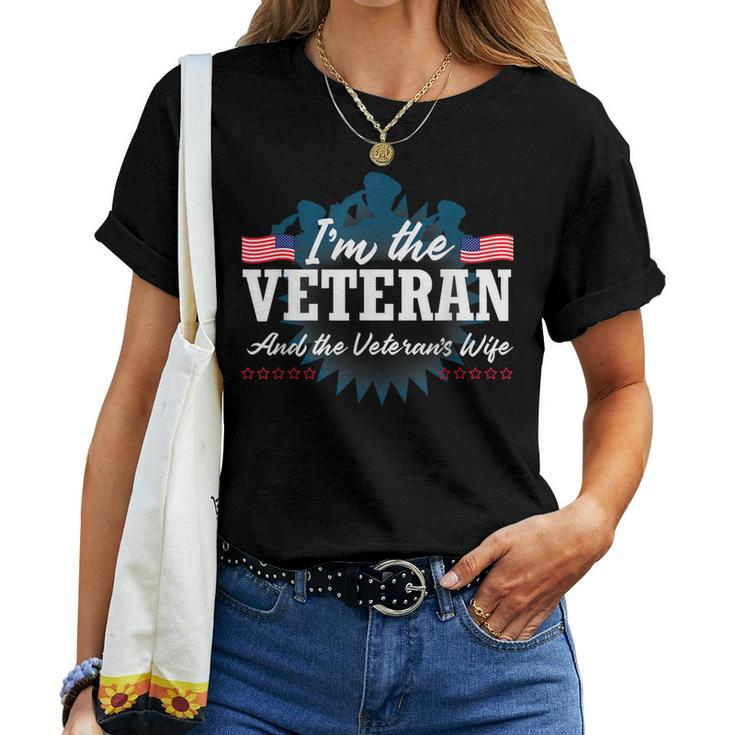 Im The Veteran And The Veterans Wife Veterans Day Women T-shirt