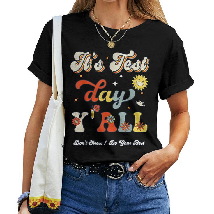 Its Test Day Yall Funny Testing Day For Teacher Student  Women Crewneck Short T-shirt