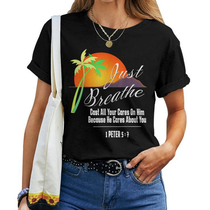 Just Breathe-Christian-God-Faith Cross 1 James 57 Women T-shirt