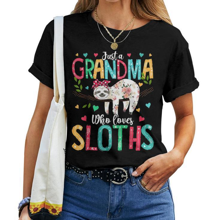 Just A Grandma Who Loves Sloths Funny Mothers Day Gifts Women T-shirt