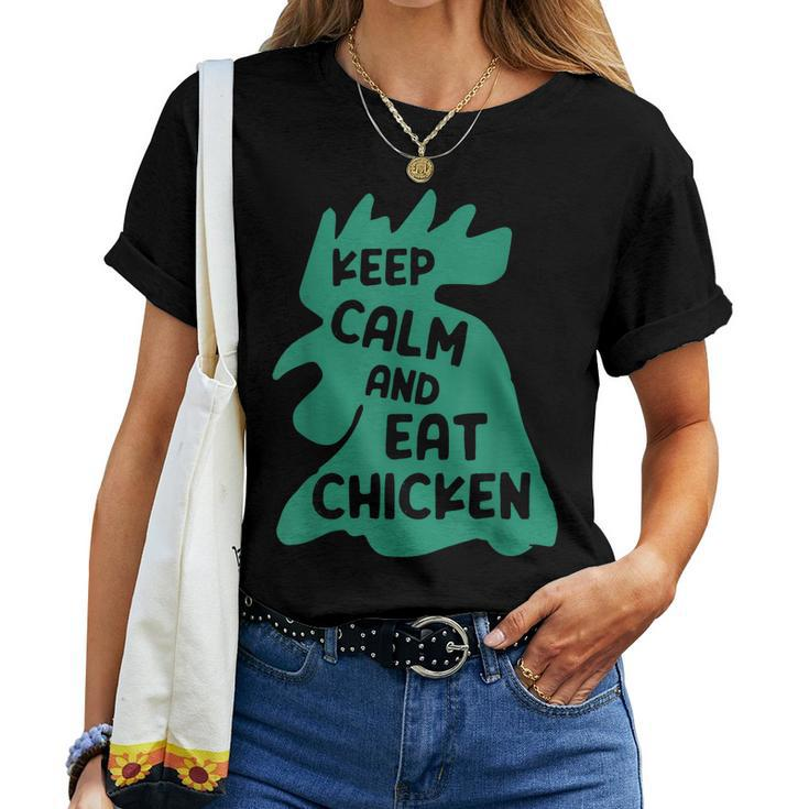 Keep Calm And Eat Chicken Farmer Animal Women T-shirt
