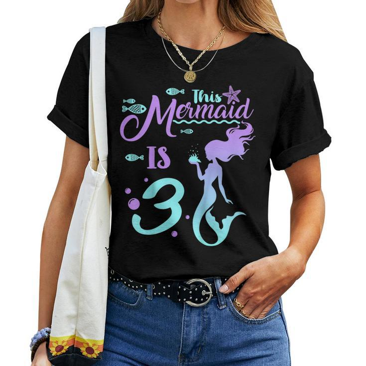 Kids 3 Years Old 3Rd Birthday Mermaid Shirt Girl Daughter Pa Women T-shirt
