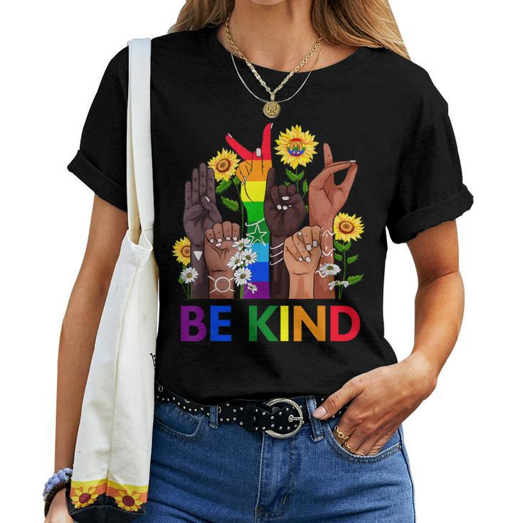 Be Kind Sign Language Hand Talking Lgbtq Gay Les Pride Asl Women T-shirt