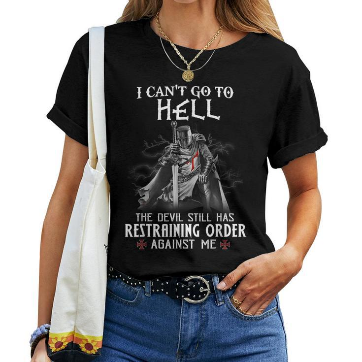 Knight Templar Warrior Of Christ I Can’T Go To Hell Women T-shirt