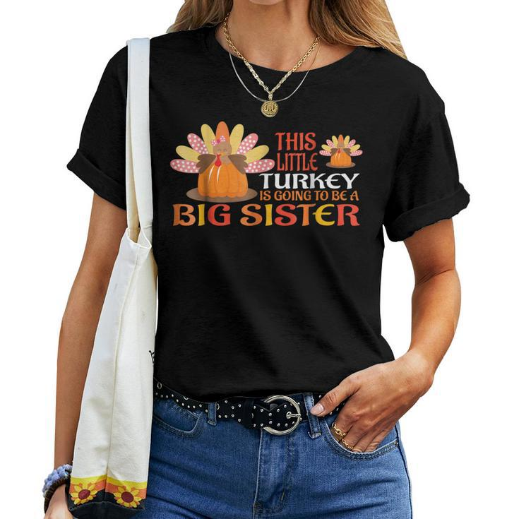 Little Turkey Big Sister Pregnancy Announcement Women T-shirt