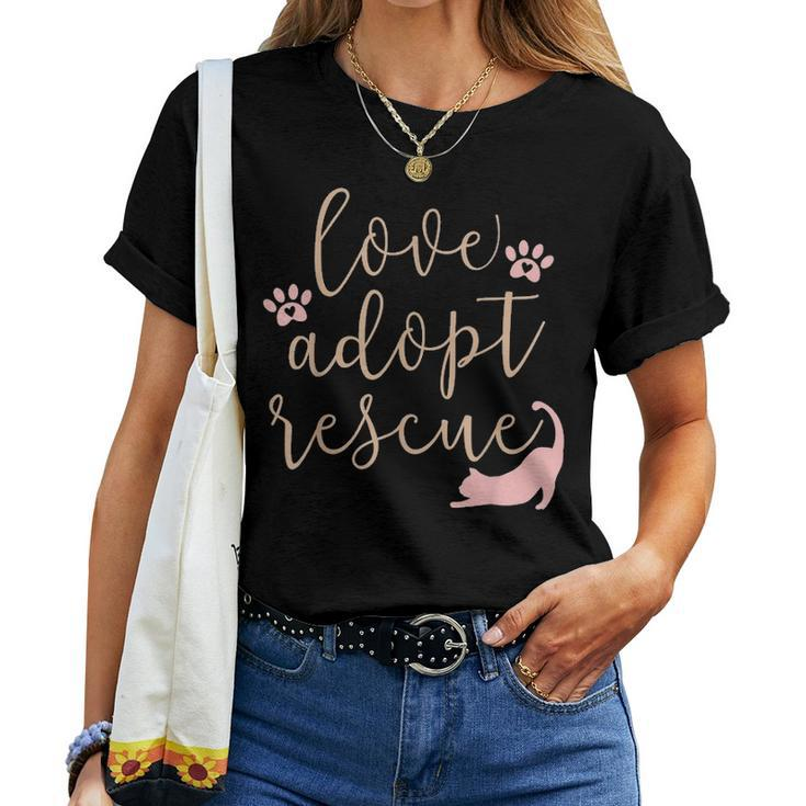 Love Adopt Rescue Cat Pet Owner Rescue Mom Or Dad Women T-shirt