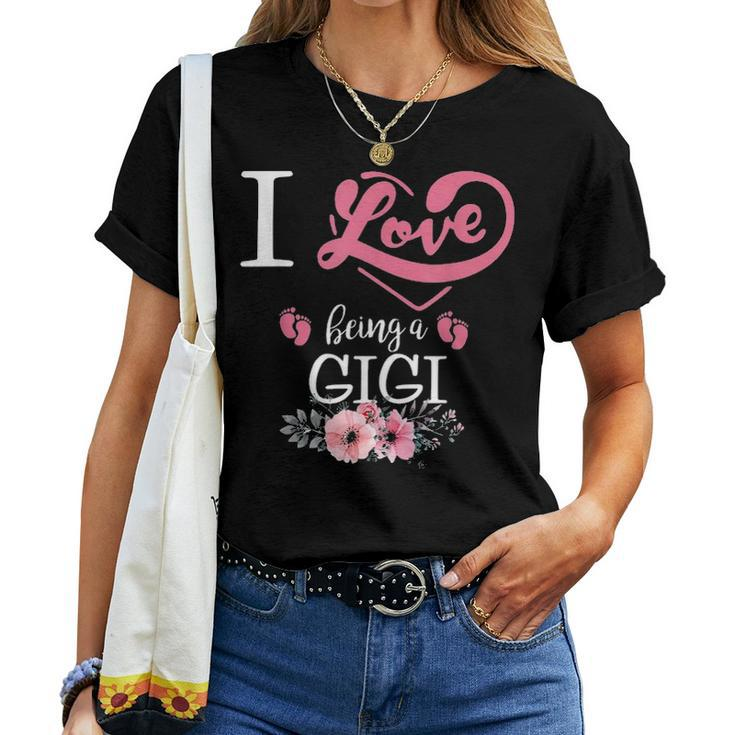 I Love Being A Gigi Flower Gifts For Mom Women Women T-shirt