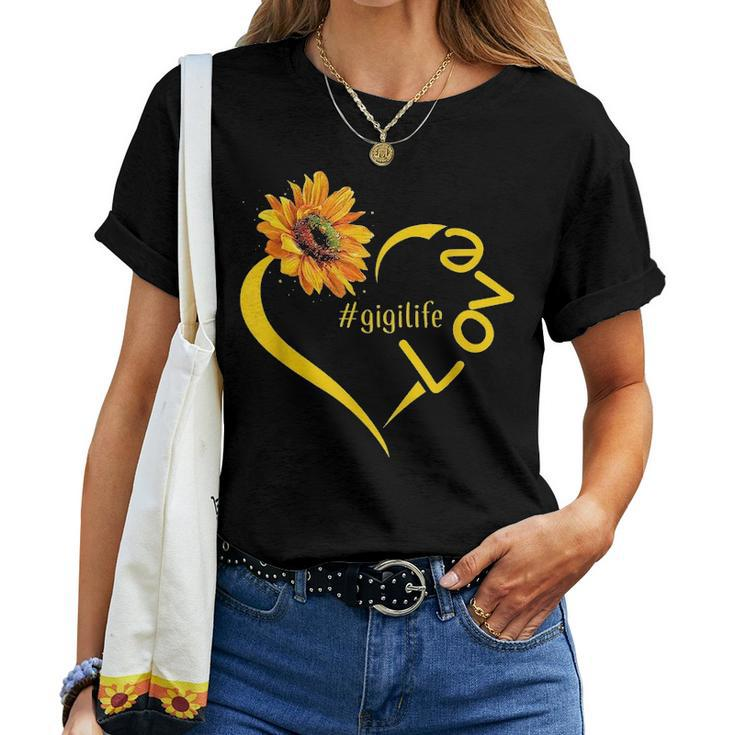 Love Gigi Life Sunflower Mother Day Gigi Gift Women T-shirt
