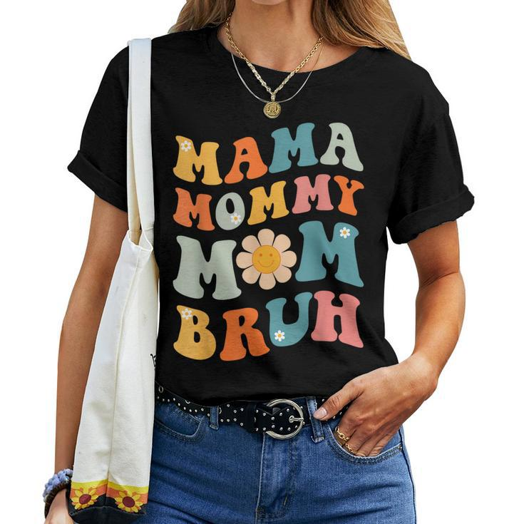 Mama Mommy Mom Bruh Groovy Happy Mom Life Women T-shirt