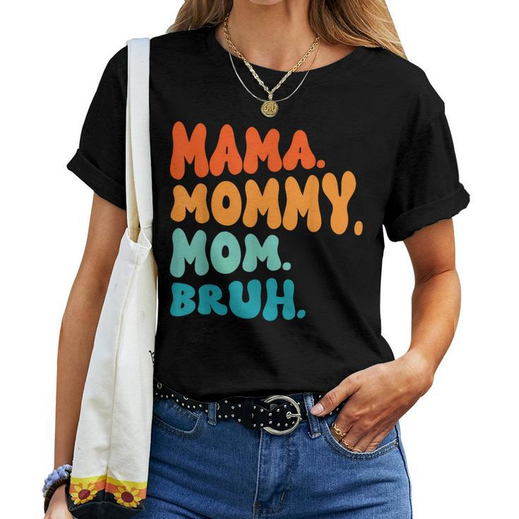 Mama Mommy Mom Bruh Mommy And Me Funny Boy Mom Mothers Day  Women Crewneck Short T-shirt