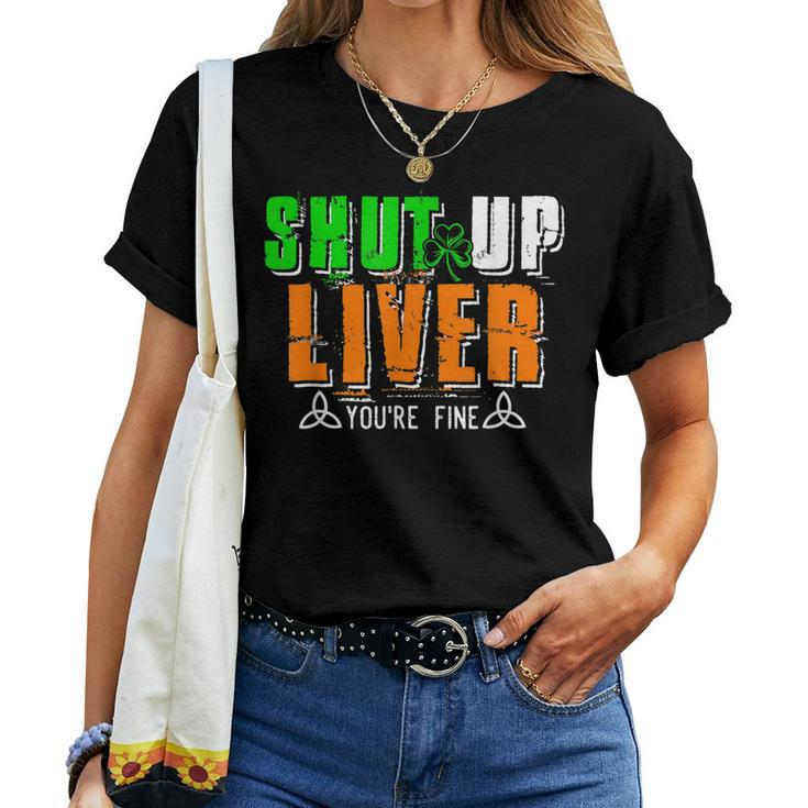 Mardi Gras Shut Up Liver Youre Fine Funny Beer Drinking Women T-shirt