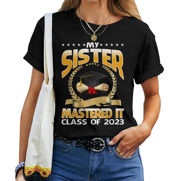 Masters Graduation My Sister Mastered It Class Of 2023 Women T-shirt