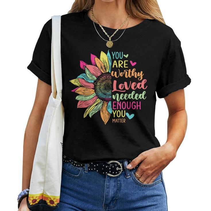 You Matter Be Kind Flower Self Care Mental Health Awareness Women T-shirt
