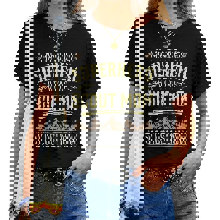 Scout Mom T-Shirt Not Superhero Gift Shirt.