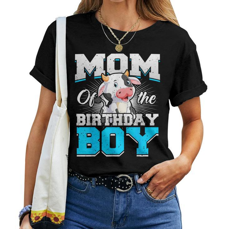 Mom Of The Birthday Boy Cow Farm Birthday Party Women T-shirt