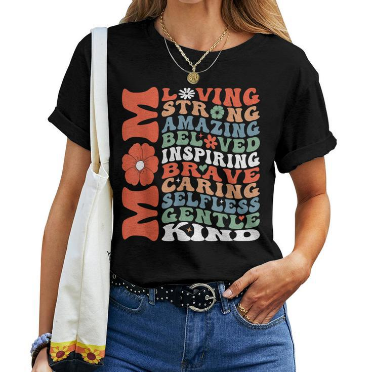 Mom Loving Strong Amazing Inspiring Brave And Caring Women T-shirt